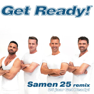 收聽Get Ready!的Samen 25 (Remix)歌詞歌曲