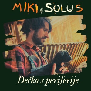 Album Dečko S Periferije from Miki Solus