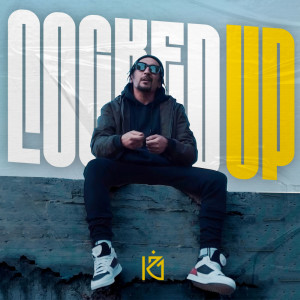 ดาวน์โหลดและฟังเพลง Locked Up พร้อมเนื้อเพลงจาก K2J
