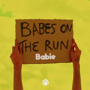 Babes on the Run的专辑Babie (Crazibiza Edit)