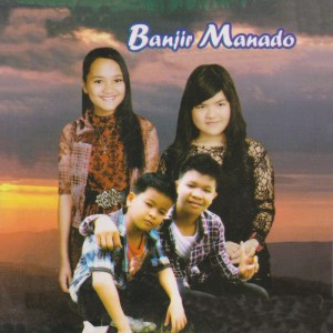 ดาวน์โหลดและฟังเพลง Banjir Manado (Instrumental) พร้อมเนื้อเพลงจาก Gloria Chindai Lagio