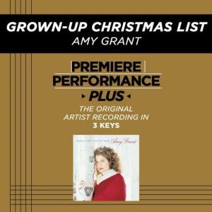 收聽Amy Grant的Grown-Up Christmas List (Performance Track In Key Of B; Medium Key Instrumental)歌詞歌曲