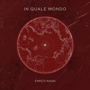 Listen to In quale mondo song with lyrics from Enrico Nadai