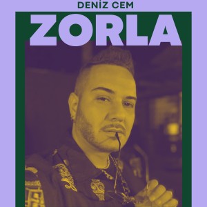 Deniz Cem的專輯Zorla