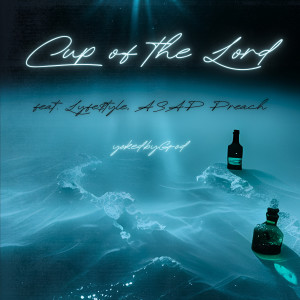 Album Cup of the Lord from yokedbyGod