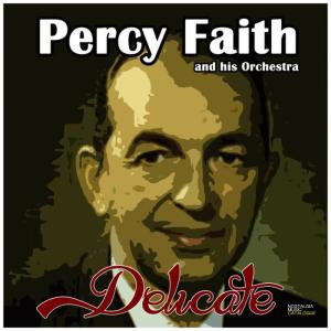 收聽Percy Faith的There's No Holding Me歌詞歌曲