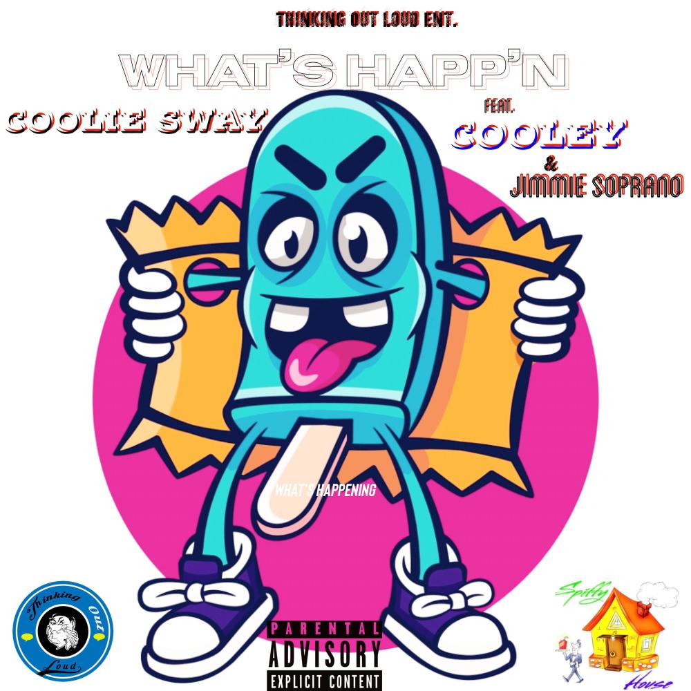 What's Happ'n (feat. Cooley & Jimmie Soprano) (Explicit)