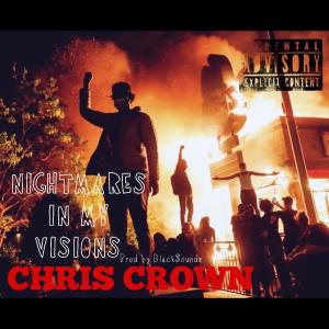 Chris Crown的專輯Nightmares In My Visions (Explicit)