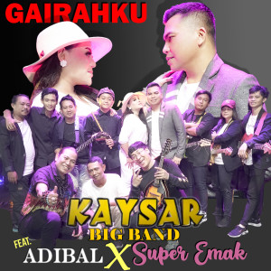 Dengarkan Gairahku lagu dari Kaysar Big Band dengan lirik