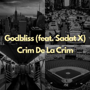 Crim De La Crim (Explicit) dari Godbliss