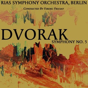 Dvorak: Symphony No. 5