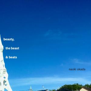 Naoki Okada的專輯Beauty, the Beast & Beats