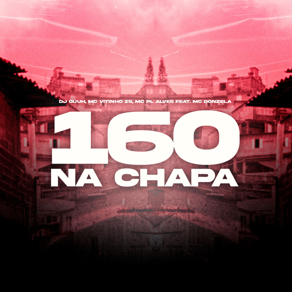 160 na Chapa (Explicit)