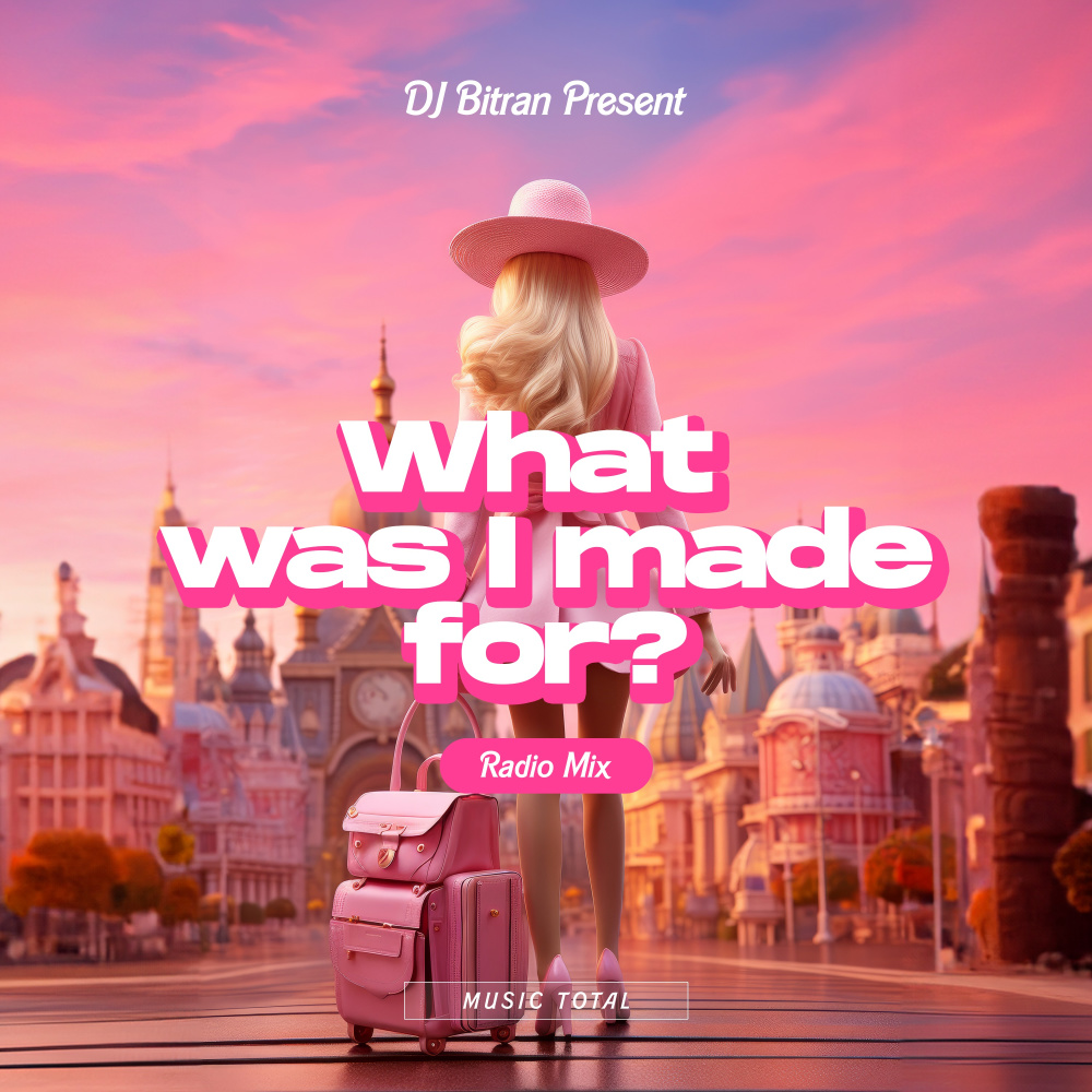 What Was I Made For (Radio Mix)
