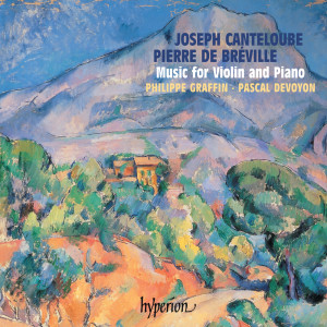 อัลบัม Bréville & Canteloube: Violin Sonatas ศิลปิน Pascal Devoyon
