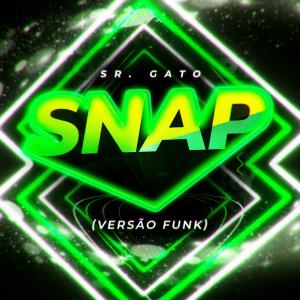 Sr. Gato的專輯Snap (Versão Funk)