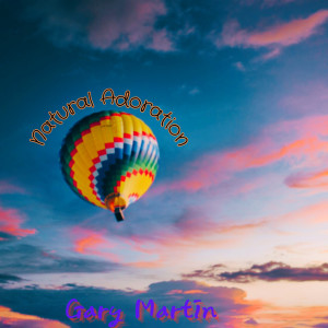 Album Natural Adoration from Gary Martin