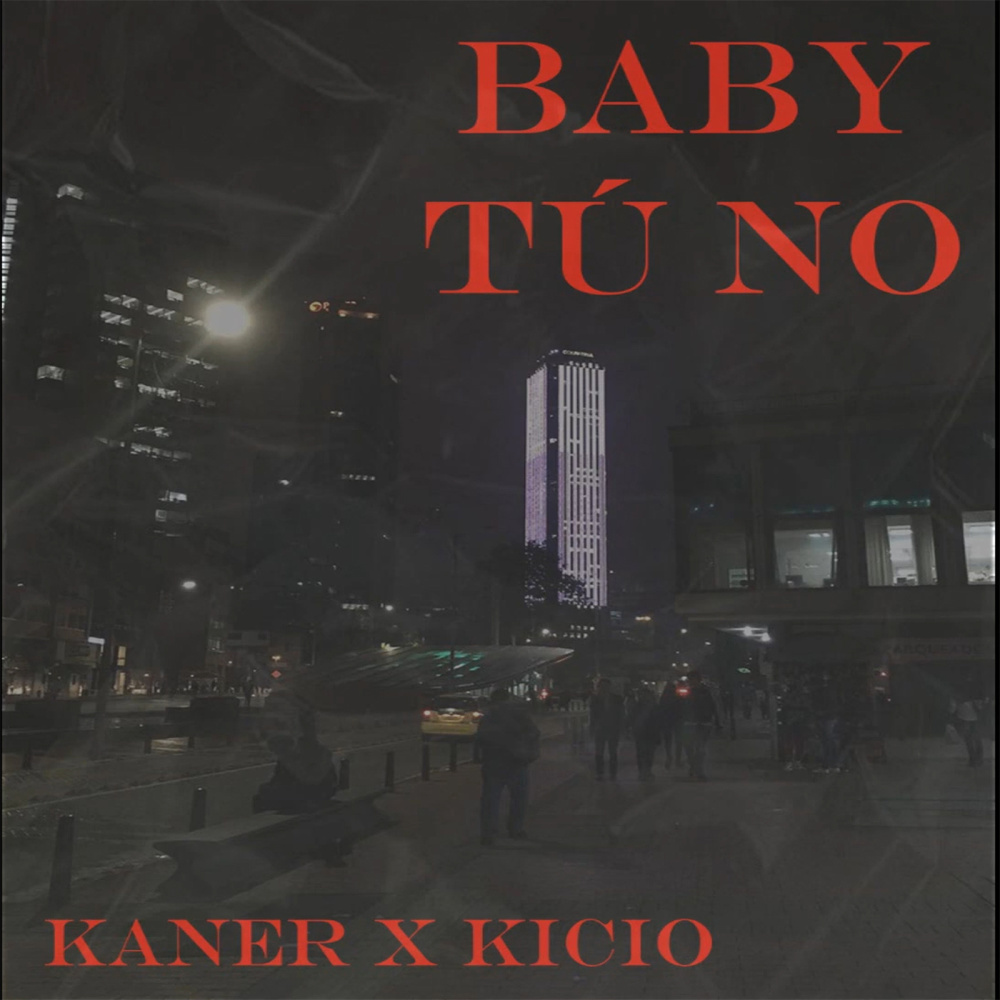 Baby Tú No (Explicit)