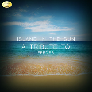 收聽Ameritz - Tribute的Island in the Sun歌詞歌曲
