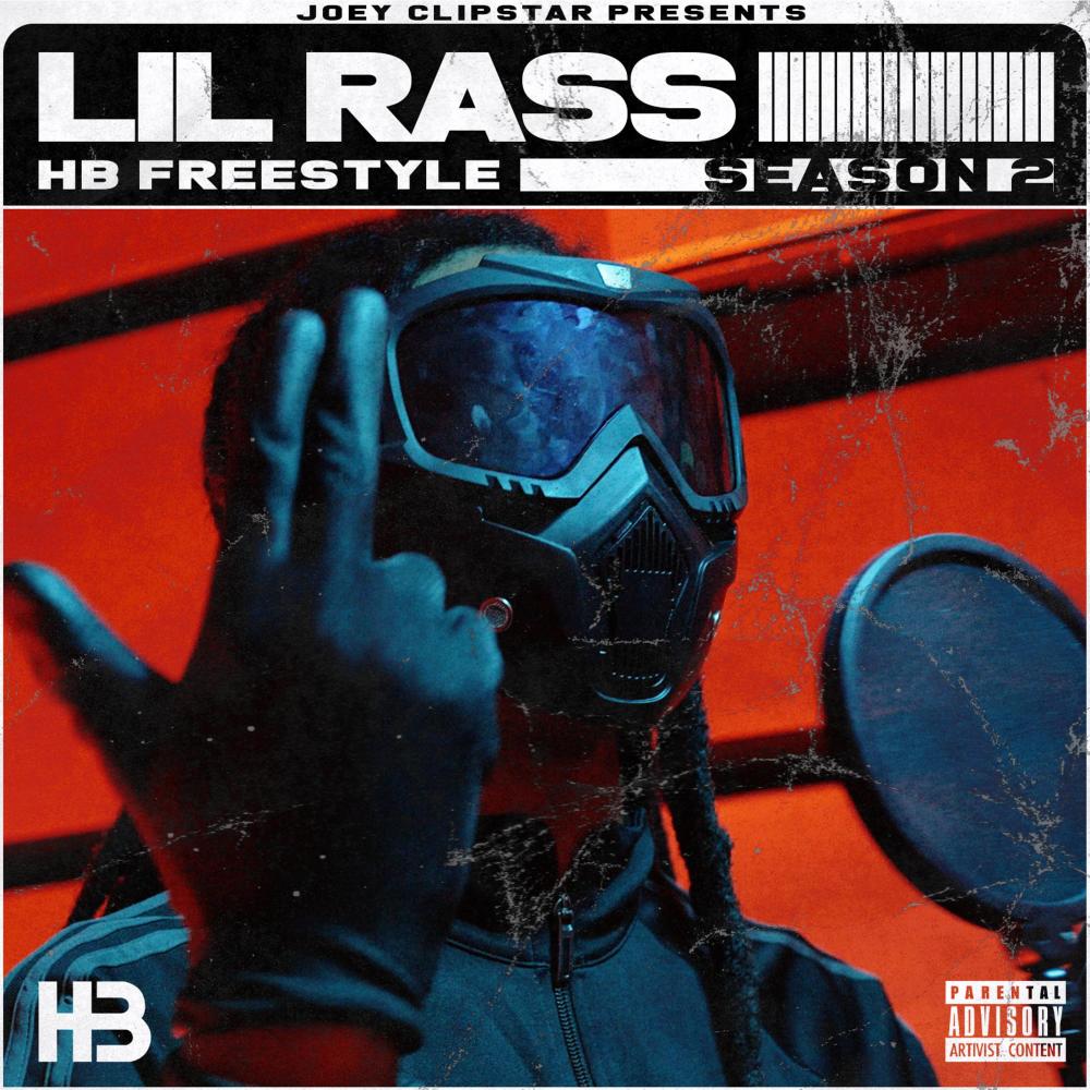 Lil Rass HB Freestyle (Season 2) (Explicit) (Season 2|Explicit)