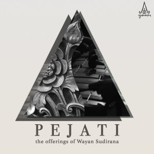 Album Pejati from Wayan Sudirana