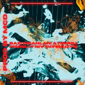 Listen to Bazı İnsanları Ayırırım song with lyrics from Prod. By_MCD