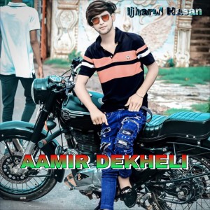 Dengarkan lagu Aamir dekheli nyanyian Ijharul Hasan dengan lirik