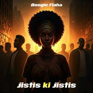 Boogie Flaha的專輯Jistis ki Jistis (feat. EDS. & HipHop Bokay)