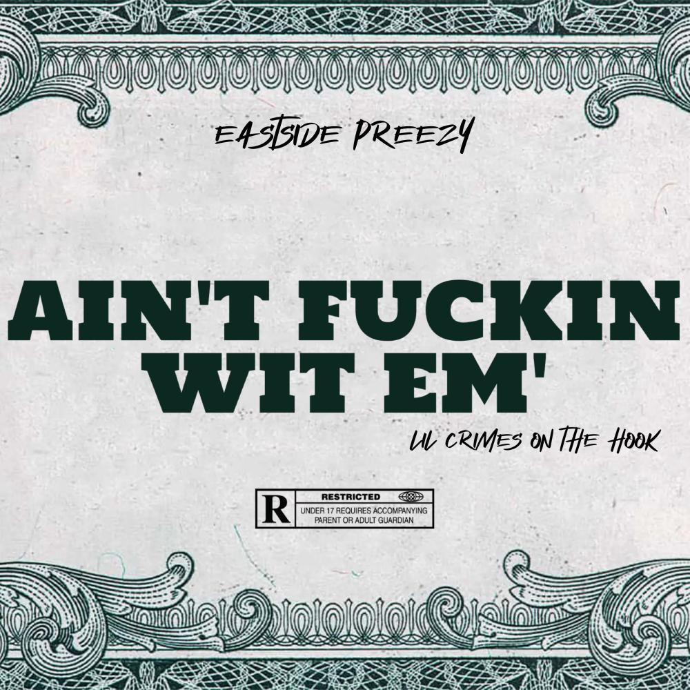 Ain't Fuckin Wit Em' (feat. Lil Crimes on da Hook) (Explicit)