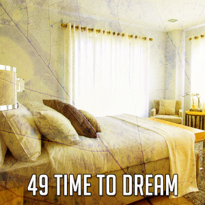49 Time To Dream