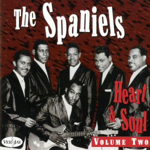 อัลบัม Heart & Soul, Vol. 2 ศิลปิน The Spaniels