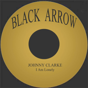 ดาวน์โหลดและฟังเพลง I Am Lonely พร้อมเนื้อเพลงจาก Johnny Clarke
