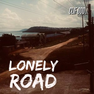 收聽Clif Odd的Lonely Road歌詞歌曲