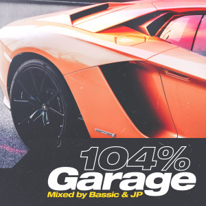 ดาวน์โหลดและฟังเพลง 104% Garage (Continuous DJ Mix 2) พร้อมเนื้อเพลงจาก Bassic