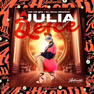 收聽DJ Silva Original的A Júlia Desce歌詞歌曲