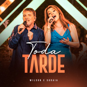 Album Toda Tarde (30 Anos) from Wilson e Soraia