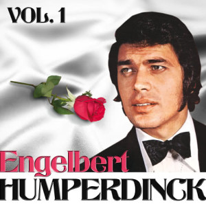 Engelbert Humperdinck的專輯Engelbert Humperdinck. Vol. 1
