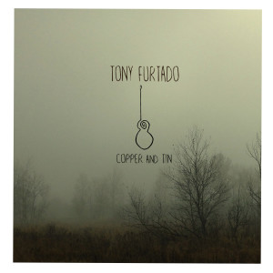 Album Copper and Tin oleh Tony Furtado