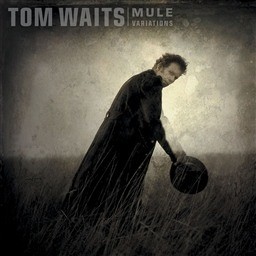 Tom Waits的專輯Mule Variations (Remastered)