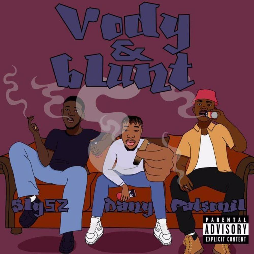 Vody & Blunt (feat. Patsonil & Sly52) (Explicit)