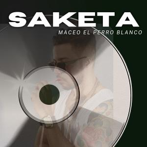 收聽Maceo El Perro Blanco的saketa歌詞歌曲