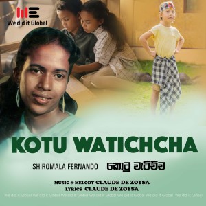 收聽Shiromala Fernando的Kotu Watichcha (Radio Version)歌詞歌曲