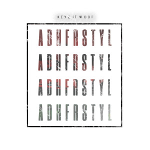 ดาวน์โหลดและฟังเพลง Adhfrstyl พร้อมเนื้อเพลงจาก Ro & Keyz