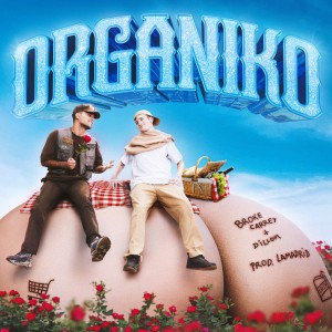 Album ORGANIKO (Explicit) from Broke Carrey