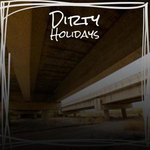 Listen to Dirty Holidays song with lyrics from Rouben Anad