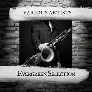 Album Evergreen Selection from Various Artists