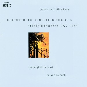 อัลบัม Bach: Brandenburg Concertos Nos.4-6; Triple Concerto BWV 1044 ศิลปิน The English Concert