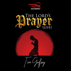 Dengarkan The Lord's Prayer (Live) lagu dari Tim Godfrey dengan lirik