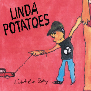 Album Little Boy oleh Linda Potatoes
