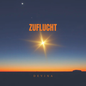 Devina的专辑Zuflucht